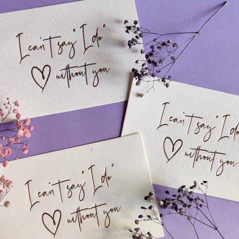 "I DO" Gold Foiled Bridesmaids Card (4 pcs pack)